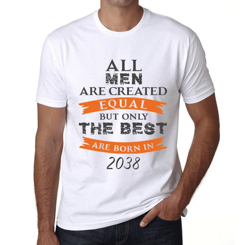 2038, Only the Best are Born in 2038 Men's T-shirt White Birthday Gift 00510