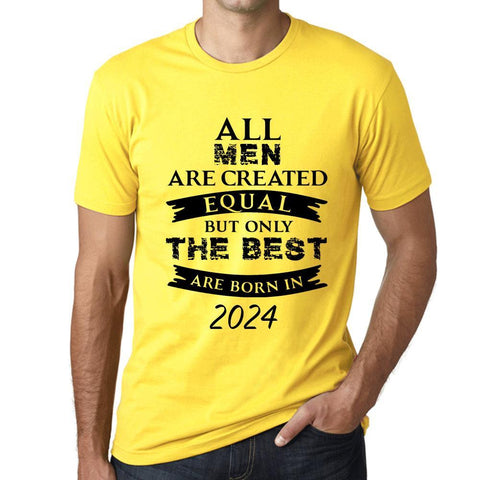 2024, Only the Best are Born in 2024 Men's T-shirt Yellow Birthday Gift 00513